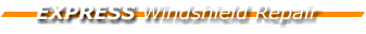 EXPRESS Windshield Repair